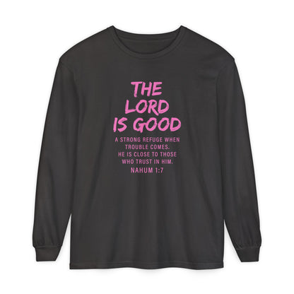 The Lord Is Good "NAHUM 1:7" PINK Long Sleeve
