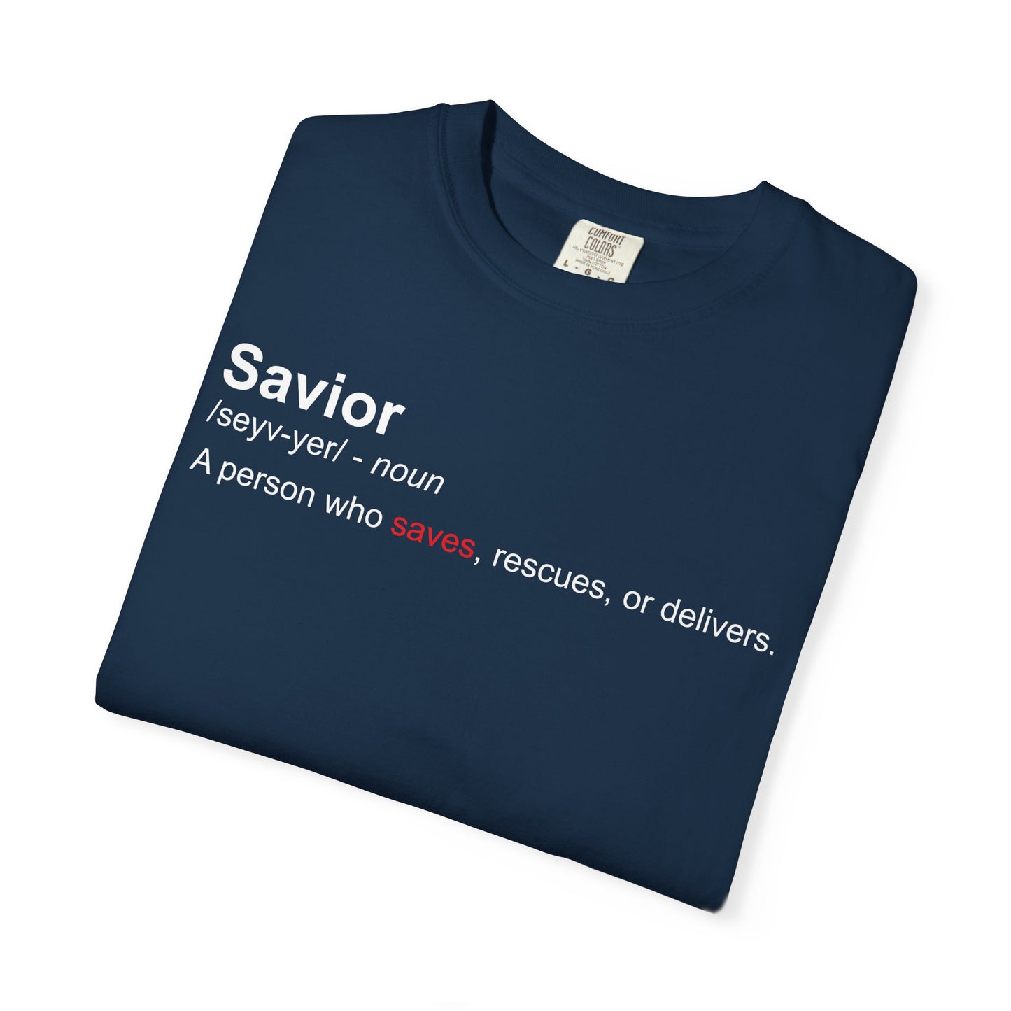 Savior Definition T-Shirt — 'Savior' Dictionary-Style Graphic Tee