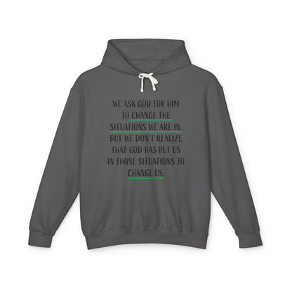 Change the Situations 100% Cotton Hoodie — Motivational Lightweight Sweatshirt