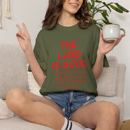 The Lord is Good "Nahum 1:7" Red T-Shirt