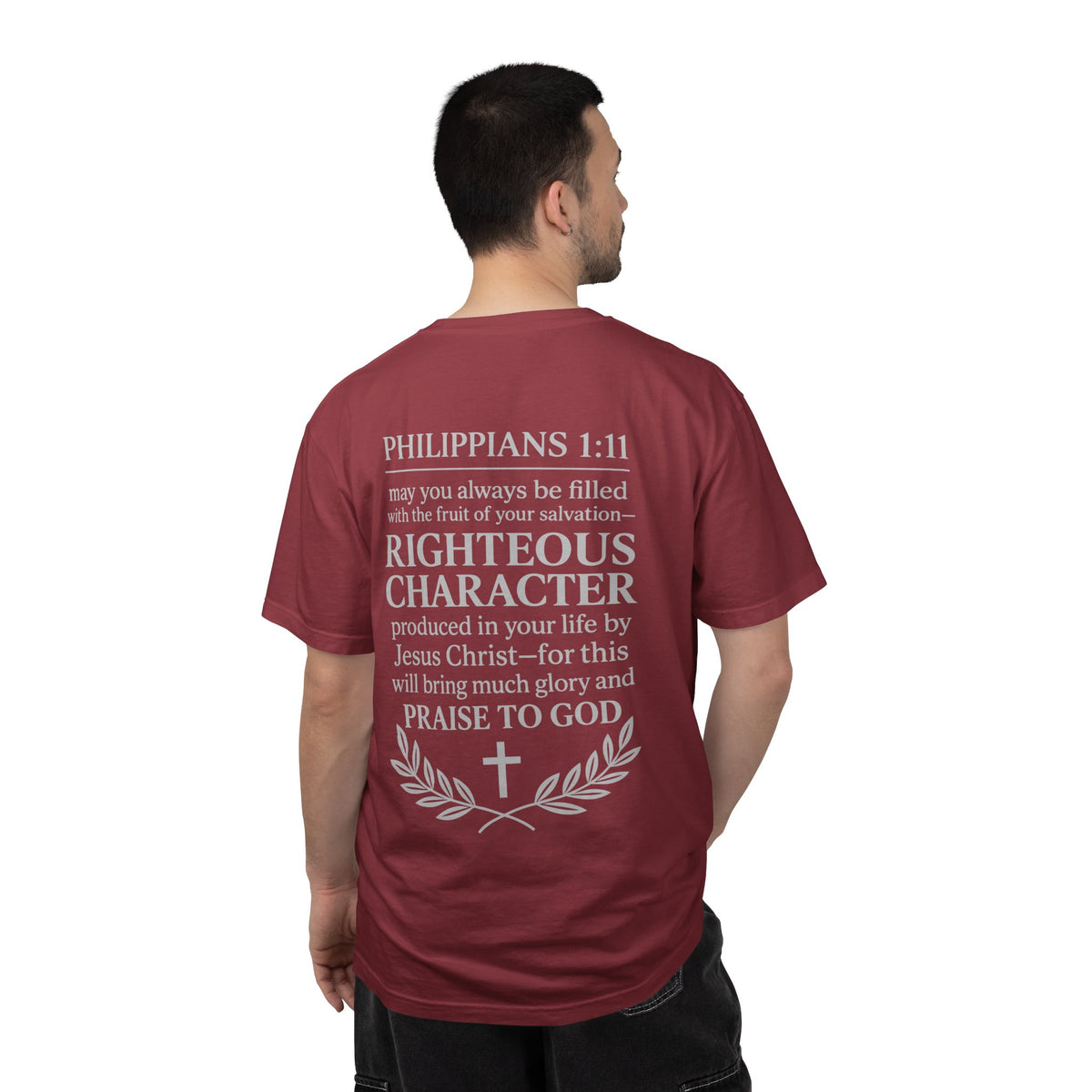 Righteous Character  T‑Shirt — Philippians 1:11 Inspirational Christian Tee