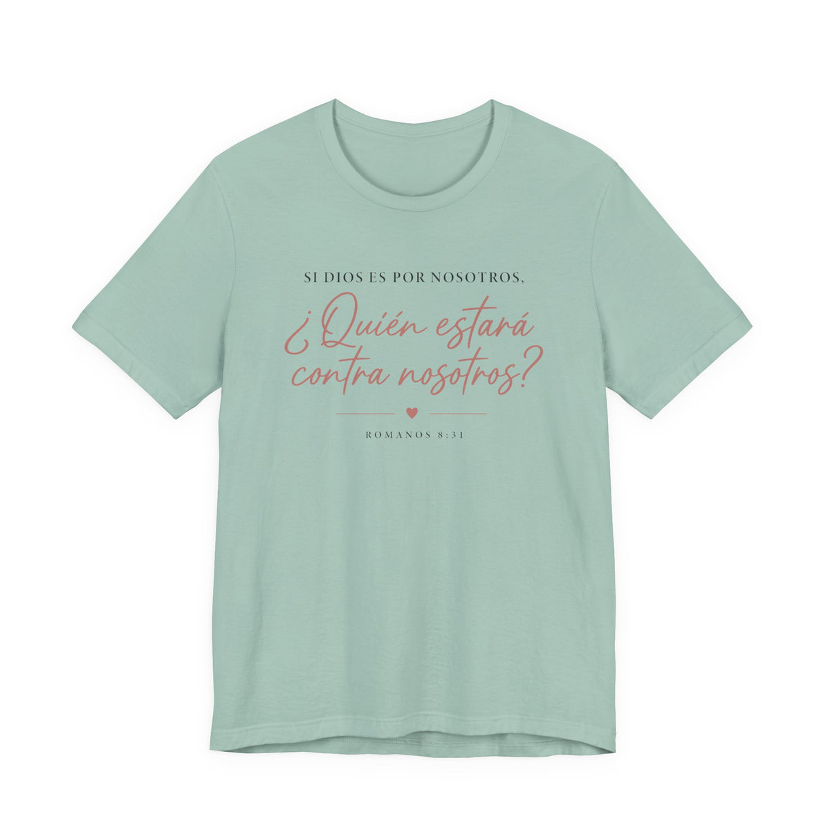 ¿Quién estará contra nosotros? Spanish Faith Quote T-Shirt