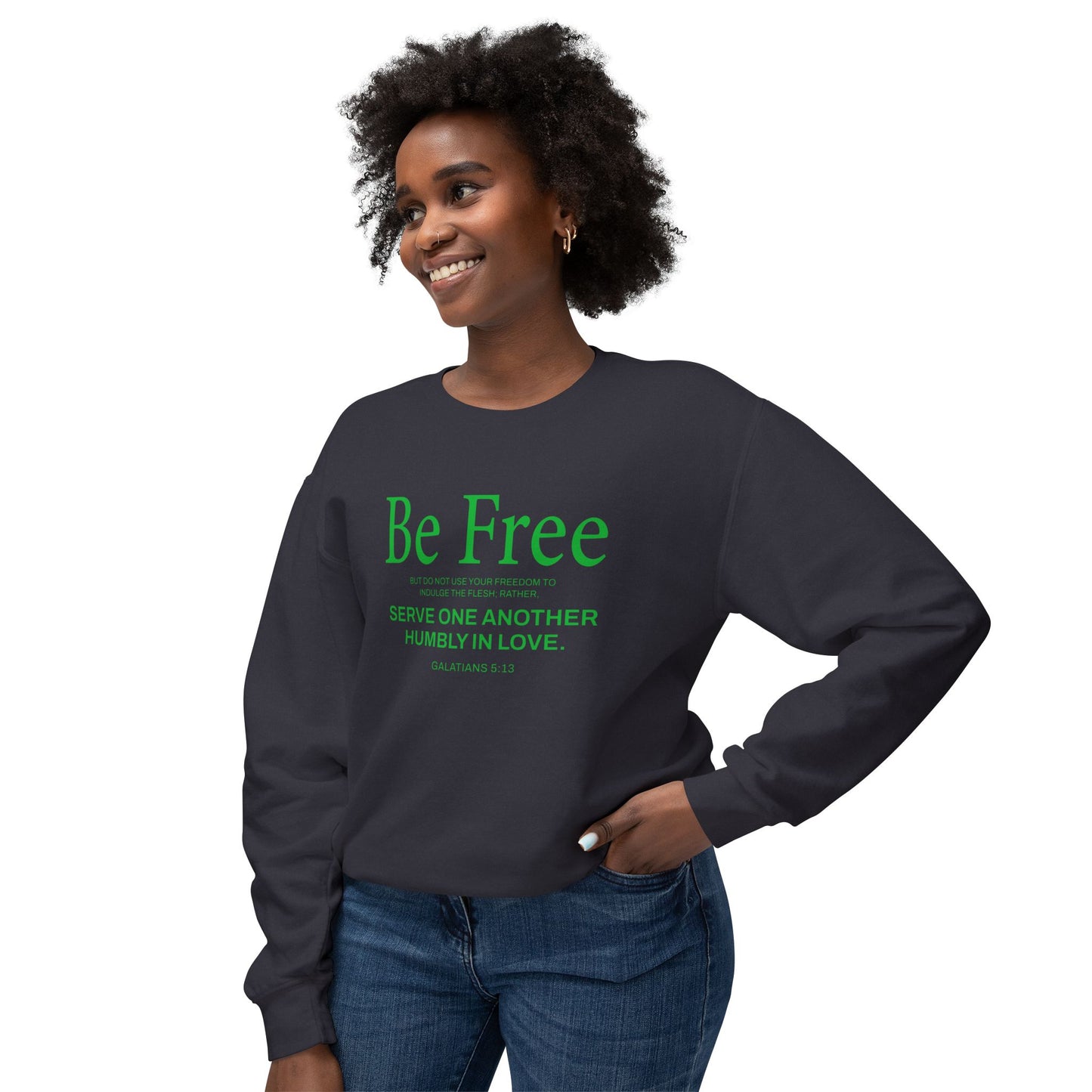 Be Free "Galatians 5:13" Green