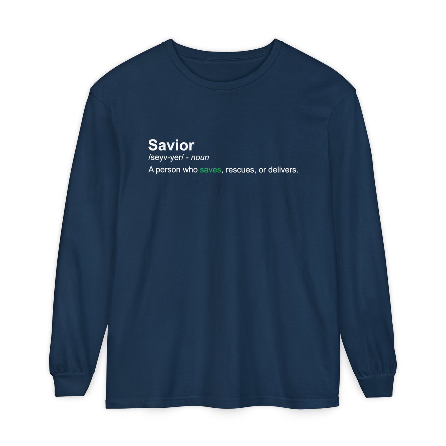 Savior Definition 100% cotton Long Sleeve Comfort Color