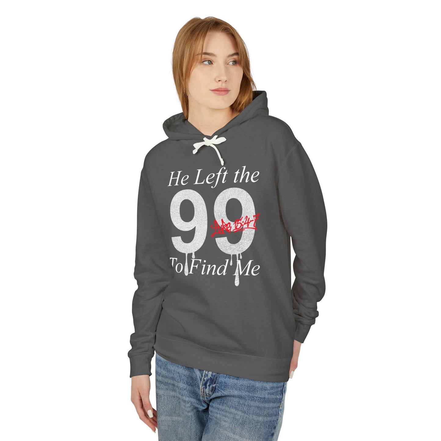 He Left the 99 Sweatshirt  — Luke 15:4-7 Christian Hoodie