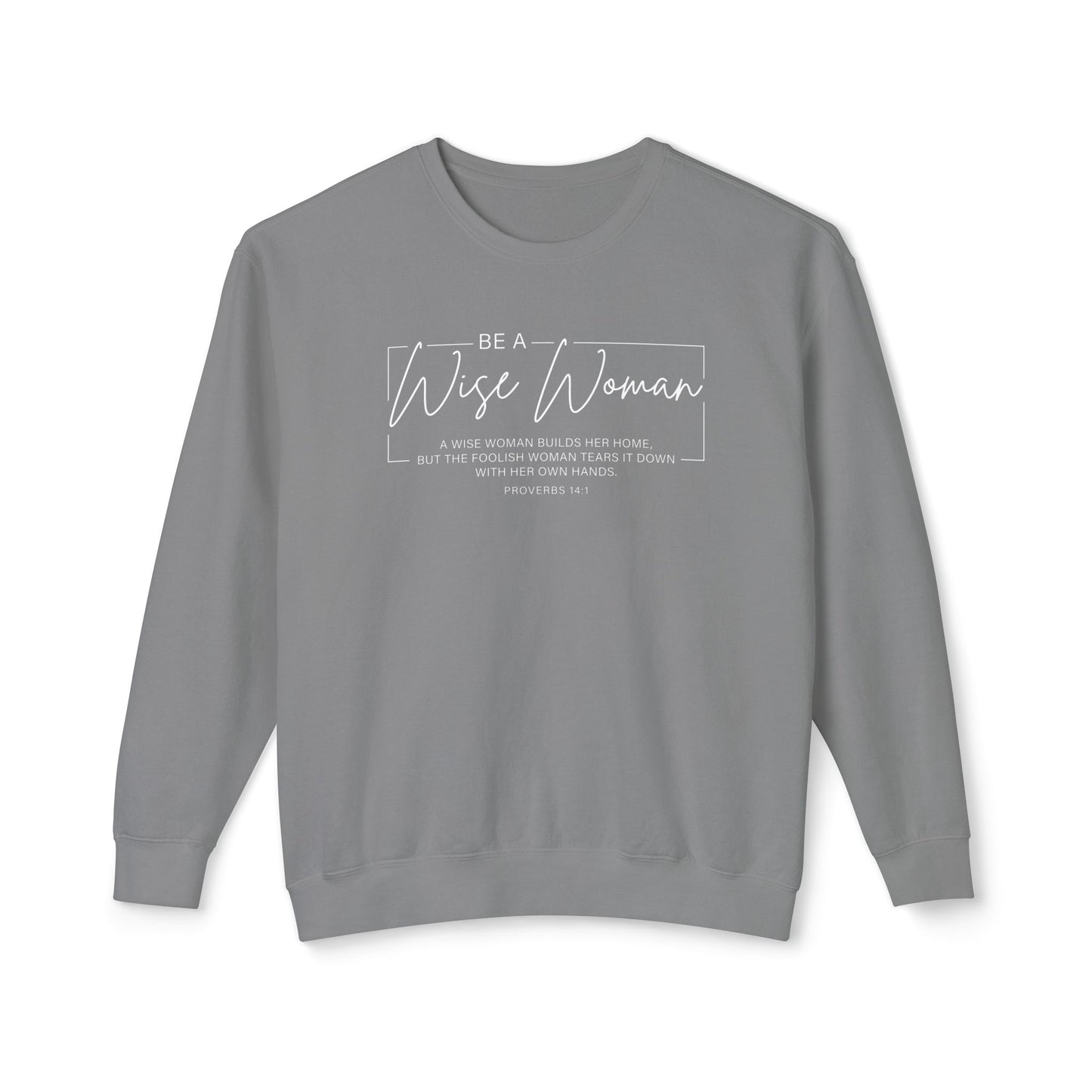 Wise Woman Proverbs 14:1 100% Cotton Long Sleeve T-Shirt — Christian Inspirational Tee