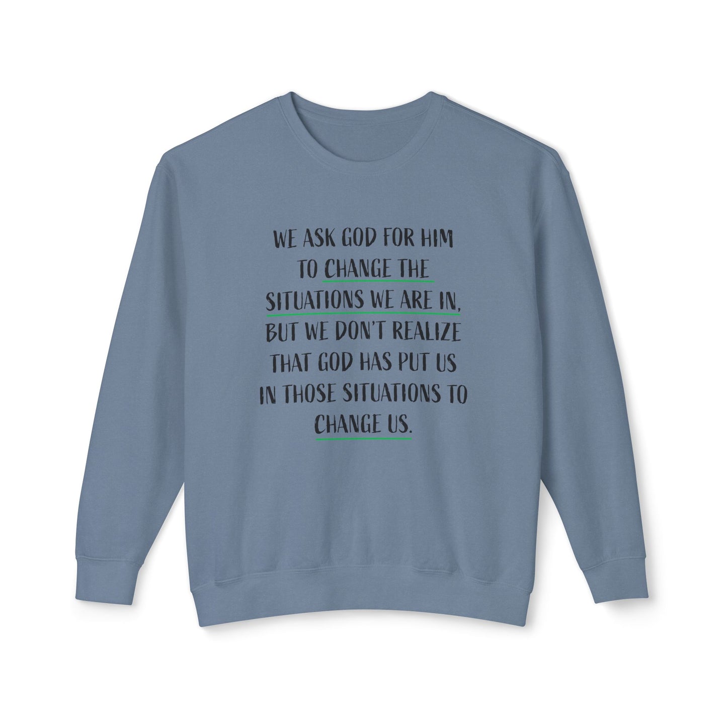 Change the Situation 100% Cotton Crewneck Sweatshirt