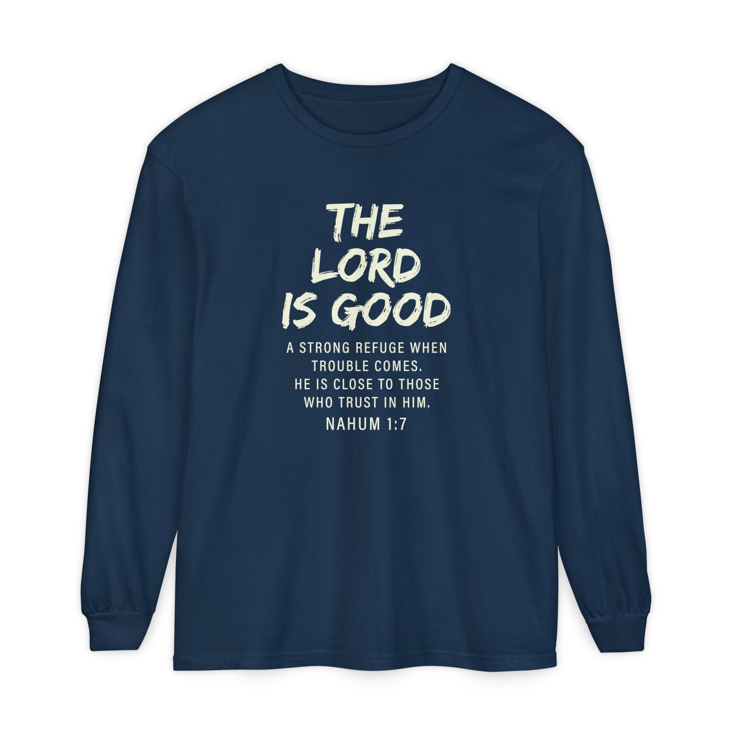 The Lord Is Good "NAHUM 1:7" BEIGE 100% cotton long sleeve