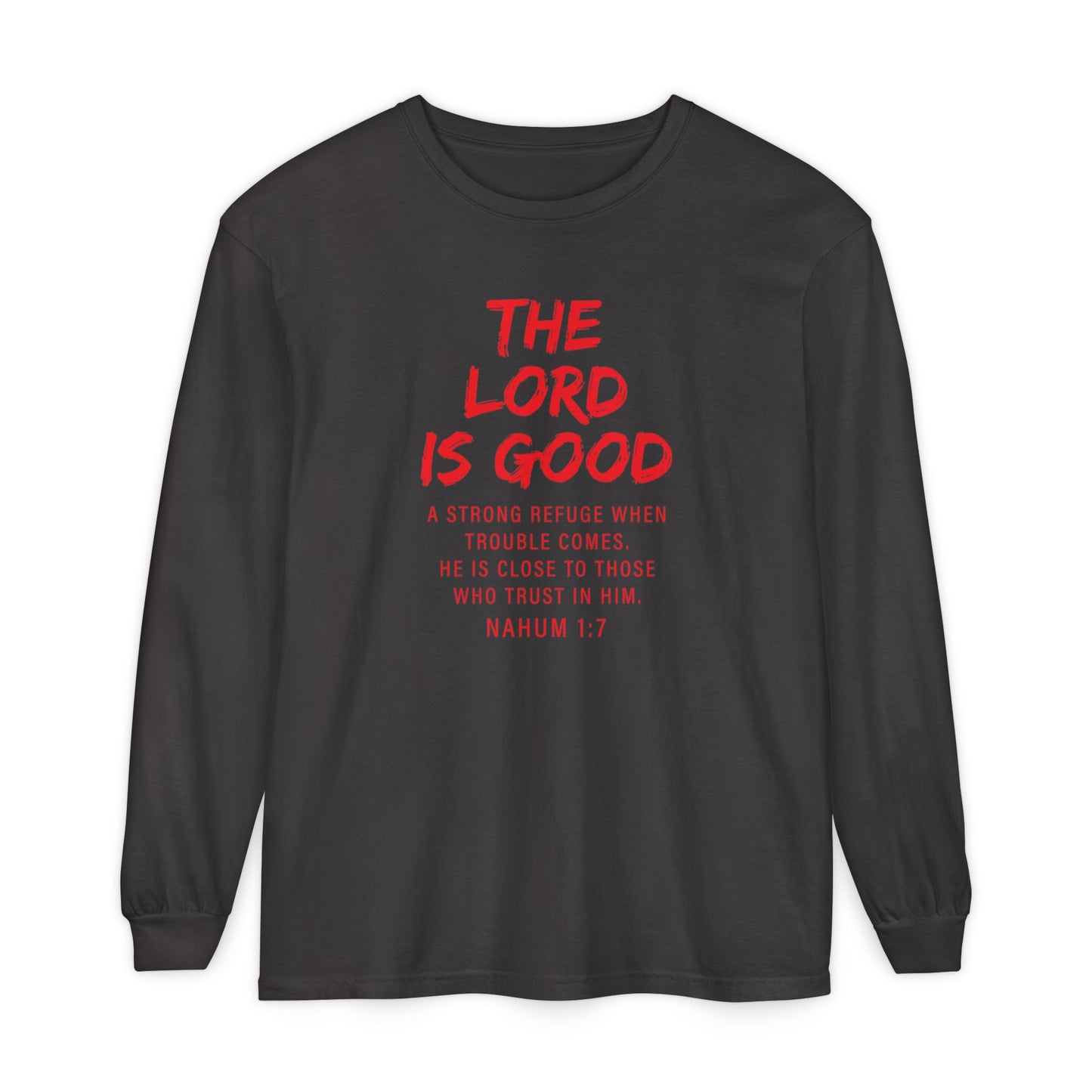 The Lord is Good "Nahum 1:7" Red Long Sleeve