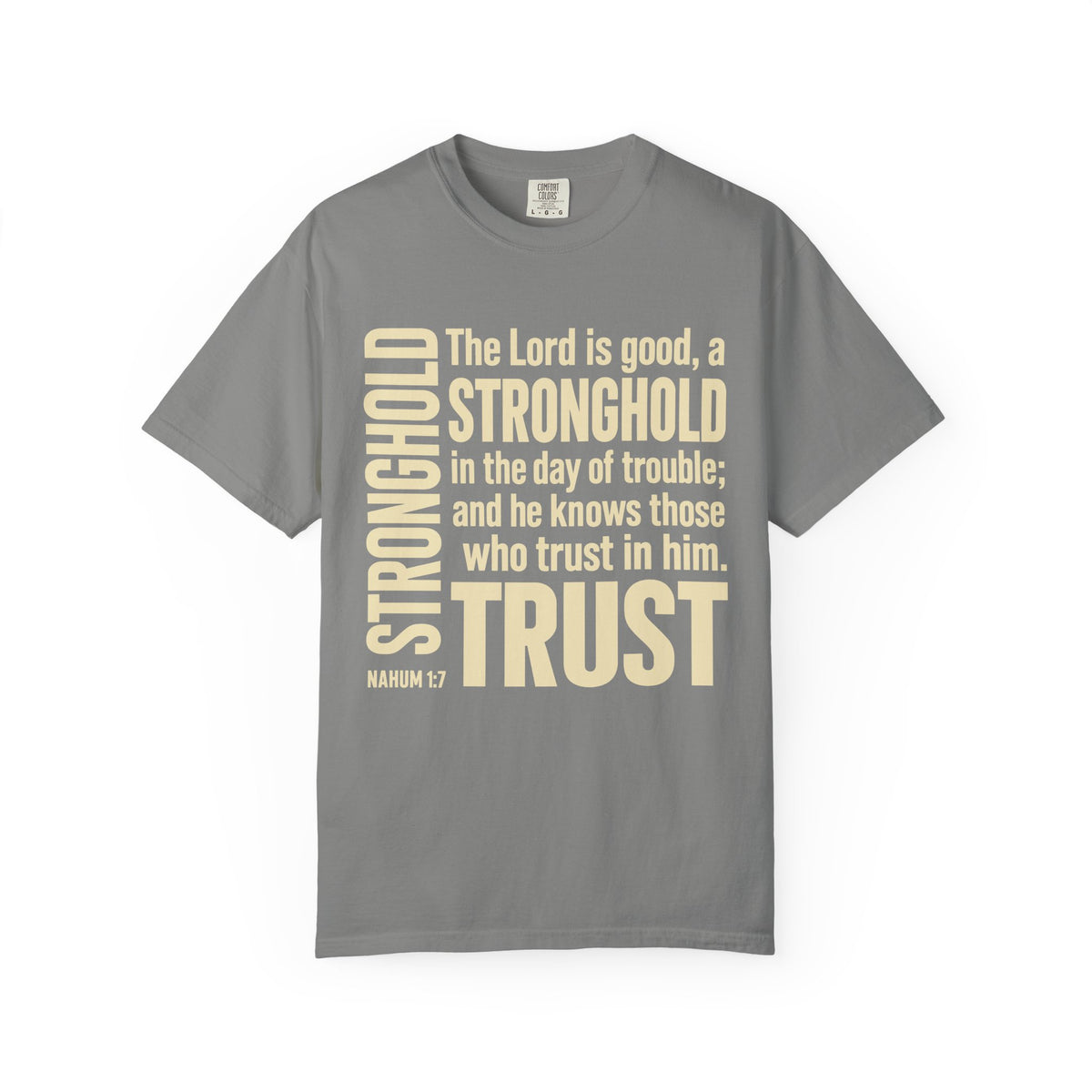 The Lord is Good Christian T-Shirt — Nahum 1:7 Bible Verse Tee