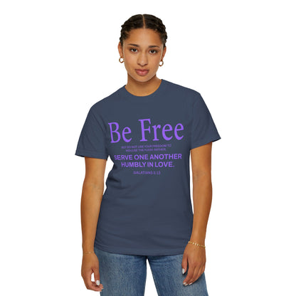 Be Free "Galatians 5:13" PURPLE