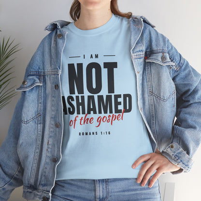 Not Ashamed of the Gospel Christian Faith T-Shirt