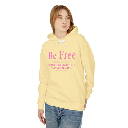Be Free "Galatians 5:13" PINK 100% Cotton Hoodie