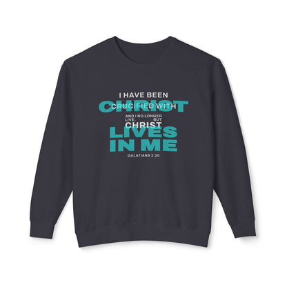 I have been Crucified with Christ "Galatians 2:20" Teal 100% Cotton Sweatshirt