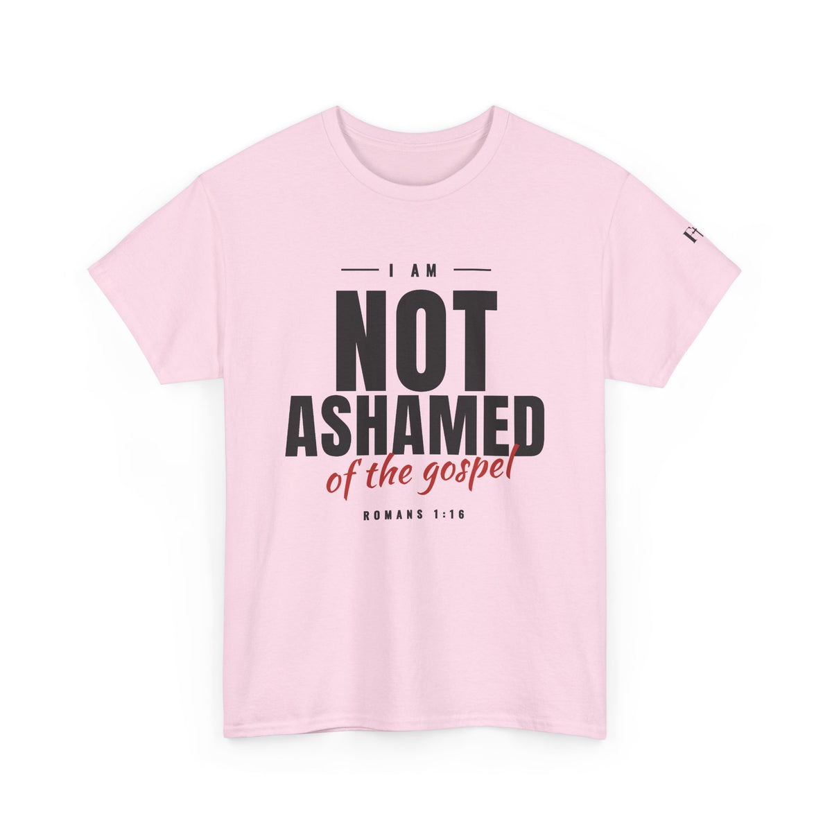 Not Ashamed of the Gospel Christian Faith T-Shirt