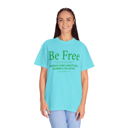 Be Free "Galatians 5:13" Green