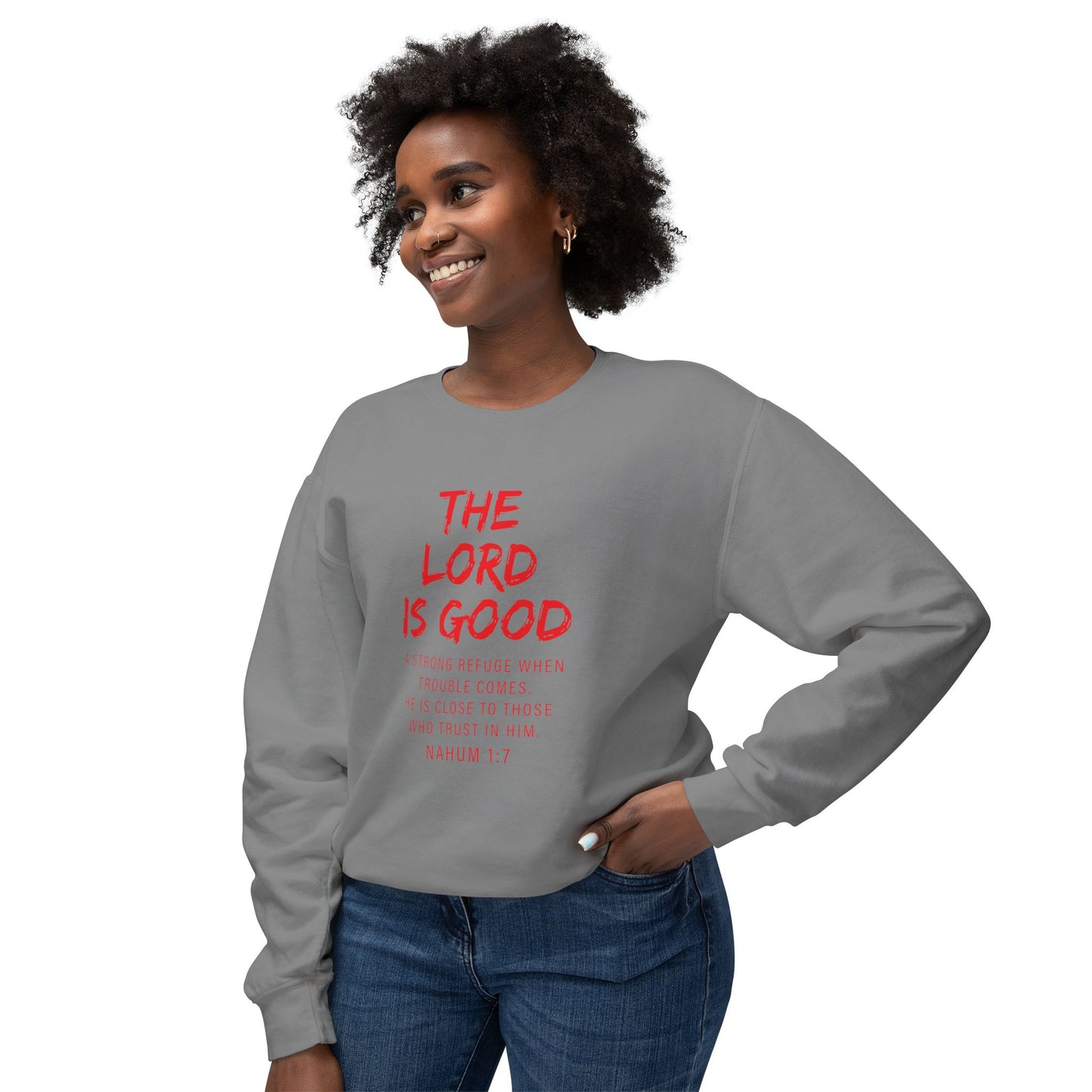 The Lord Is Good "Nahum 1:7" Red Sweatshirt