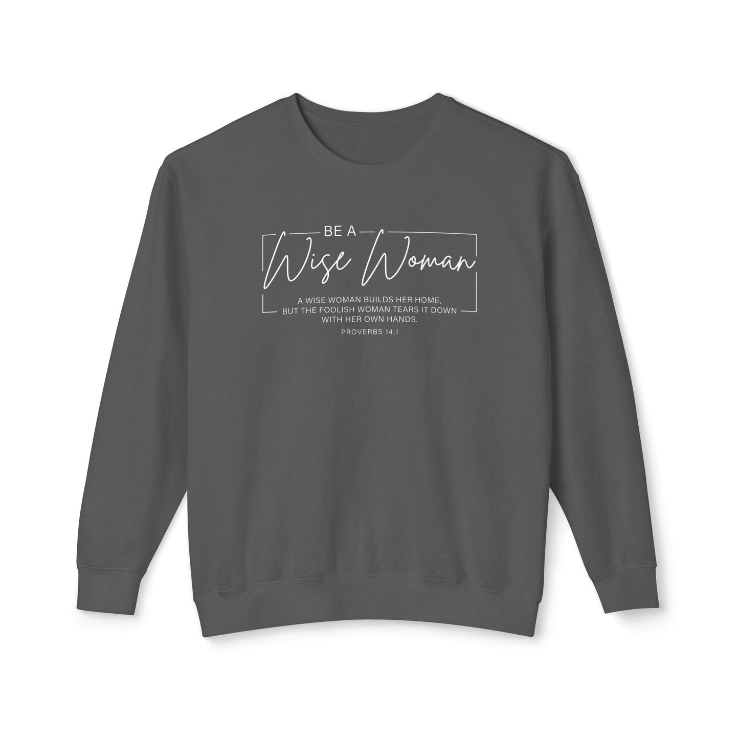 Wise Woman Proverbs 14:1 100% Cotton Long Sleeve T-Shirt — Christian Inspirational Tee