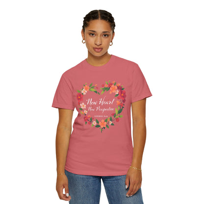 New Heart and New Perspective "Ezekiel 36:26" 100% Cotton T Shirt