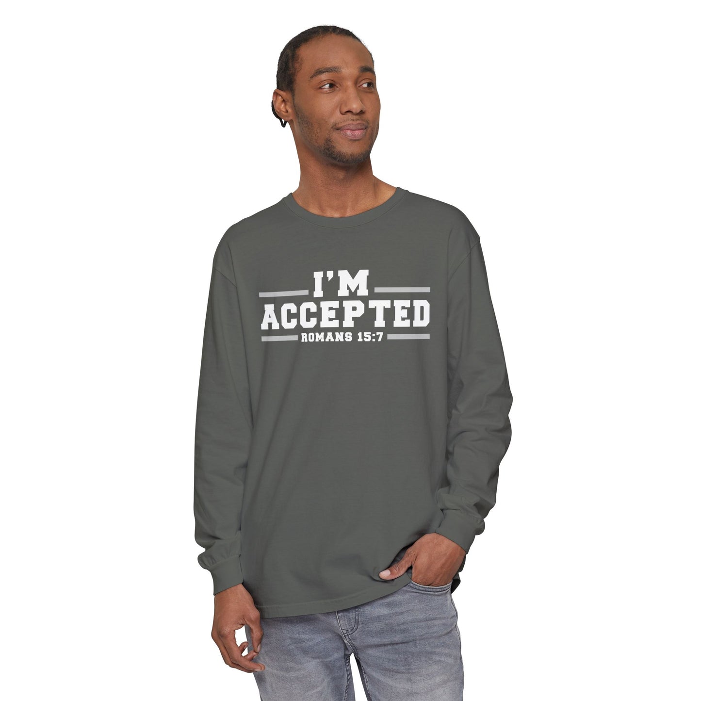 I'm Accepted — Romans 15:7 Graphic long sleeve-Shirt