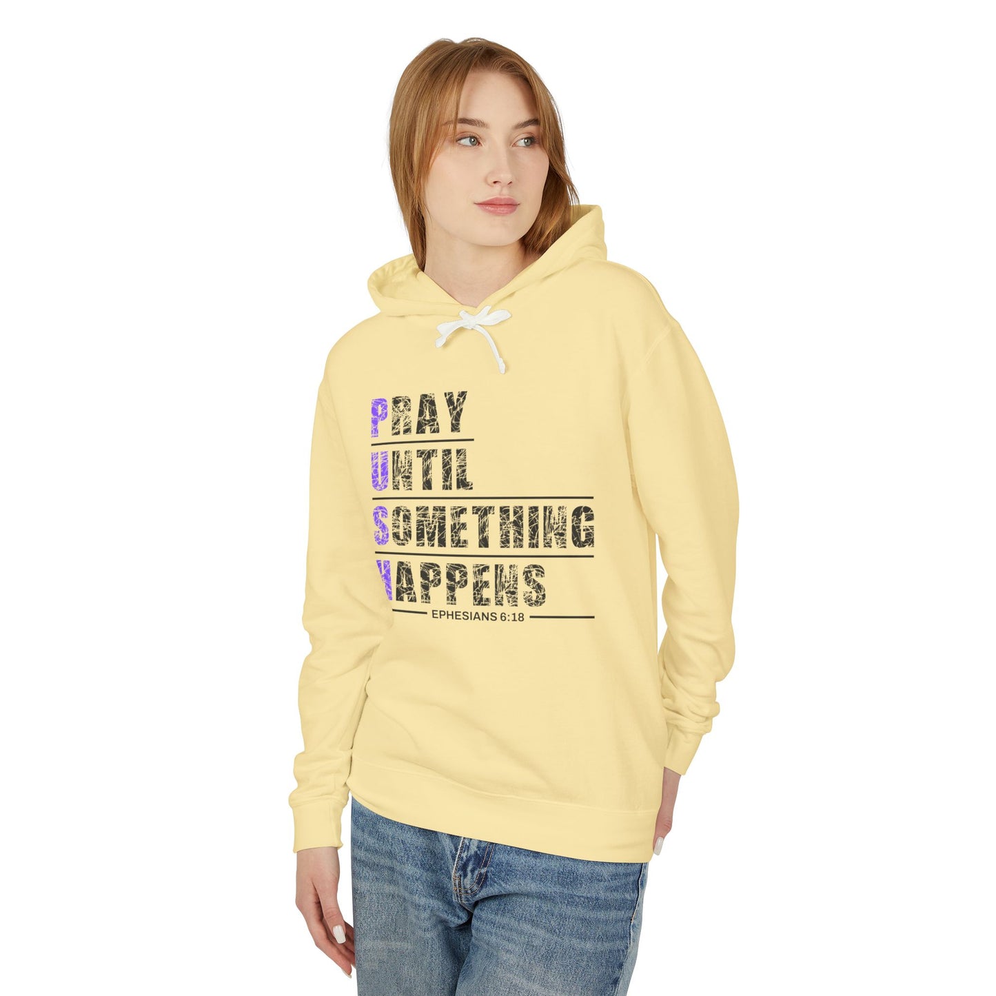 PUSH "Ephesians 6:18" 100% Cotton Comfort Color Hoodie