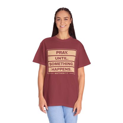 Pray Until Something Happens "Ephesians 6:18"