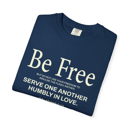 Be Free Galatians 5:13 Beige T-Shirt — Inspirational Christian Tee