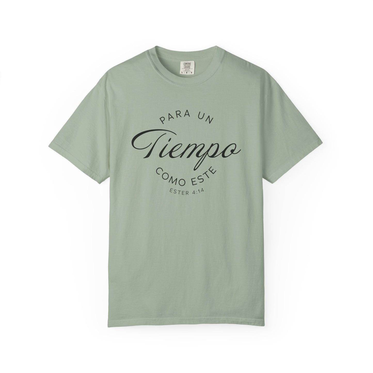 Para un Tiempo Como Este Ester 4:14 100% Cotton T-Shirt — Spanish Wise Woman Bible Verse