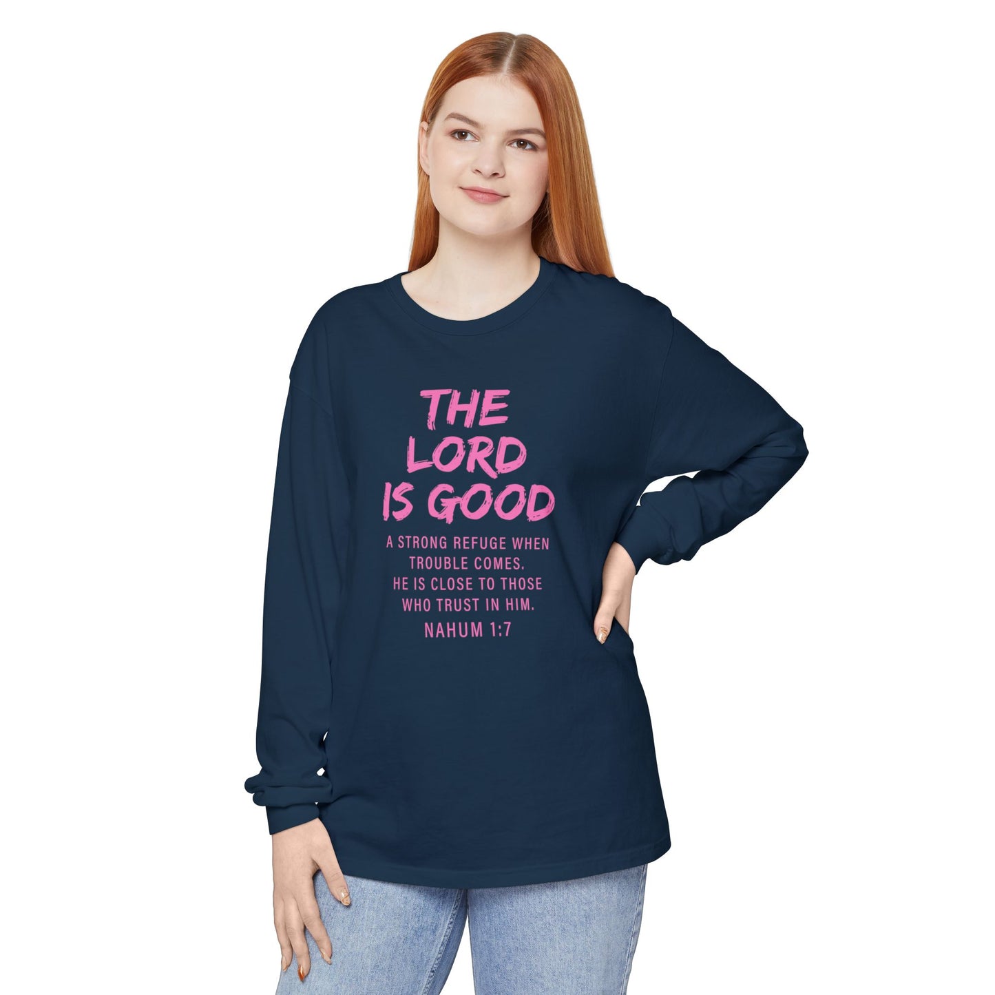 The Lord Is Good "NAHUM 1:7" PINK Long Sleeve