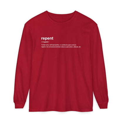 Repent Definition 100% Cotton Long Sleeve T-Shirt — Garment-Dyed