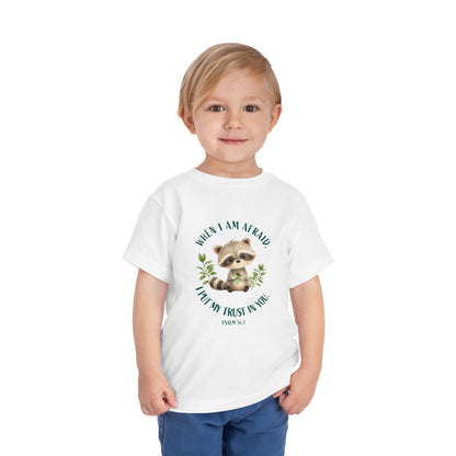 Toddler Tee — 'When I Am Afraid I Put My Trust In God' Cute Raccoon Christian Shirt