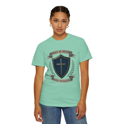 This Is How I Fight My Battles "2 Corinthians 10:3-4"