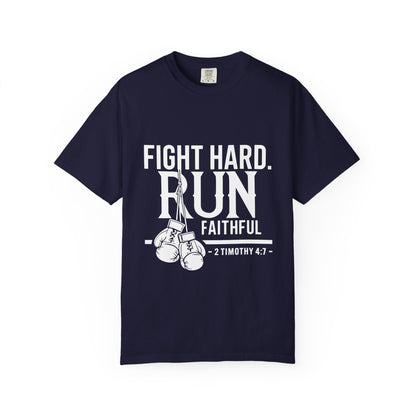 Fight Hard Run Faithful T-Shirt — Christian Boxing Inspirational Tee (2 Timothy 4:7)
