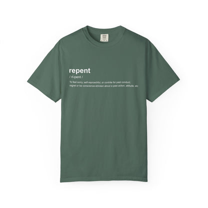Repent Definition T-Shirt — 100% Cotton Garment-Dyed