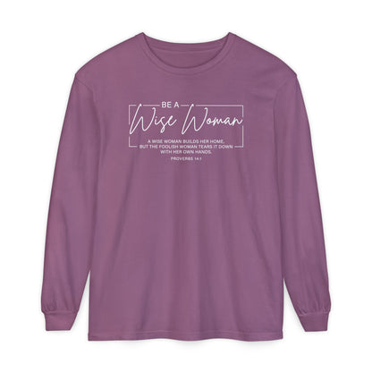 Wise Woman Proverbs 14:1 100% Cotton Long Sleeve T-Shirt — Christian Inspirational Tee