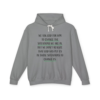 Change the Situations 100% Cotton Hoodie — Motivational Lightweight Sweatshirt