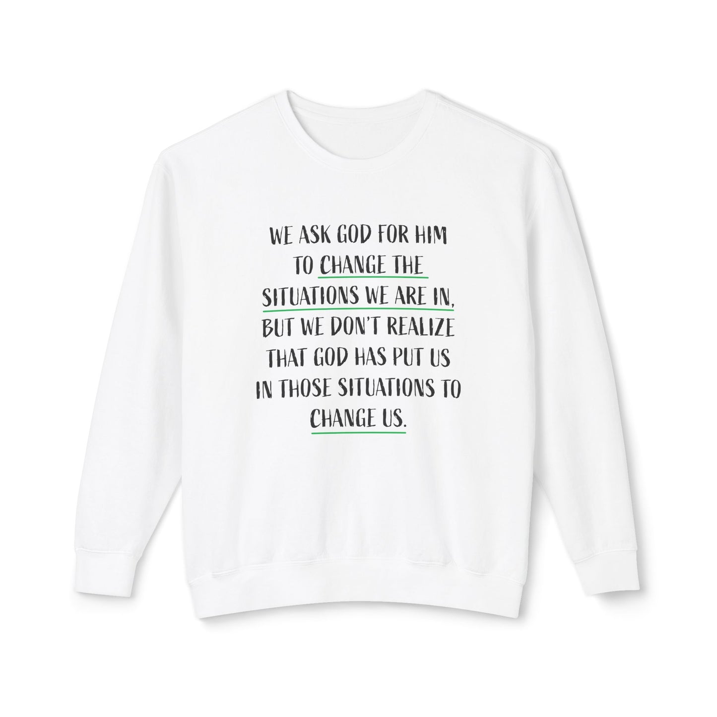 Change the Situation 100% Cotton Crewneck Sweatshirt