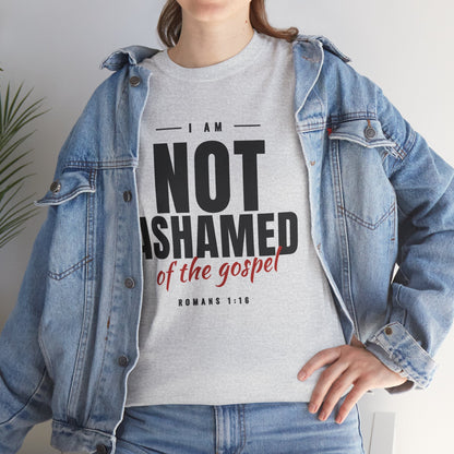 Not Ashamed of the Gospel Christian Faith T-Shirt