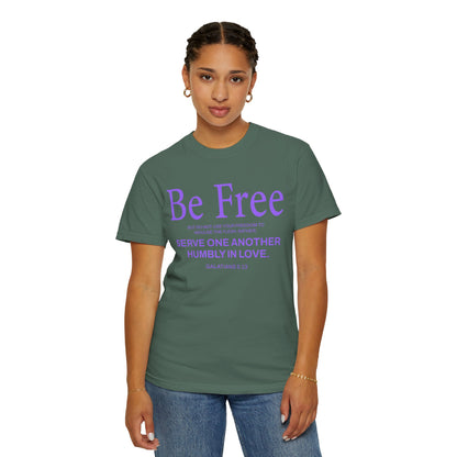 Be Free "Galatians 5:13" PURPLE