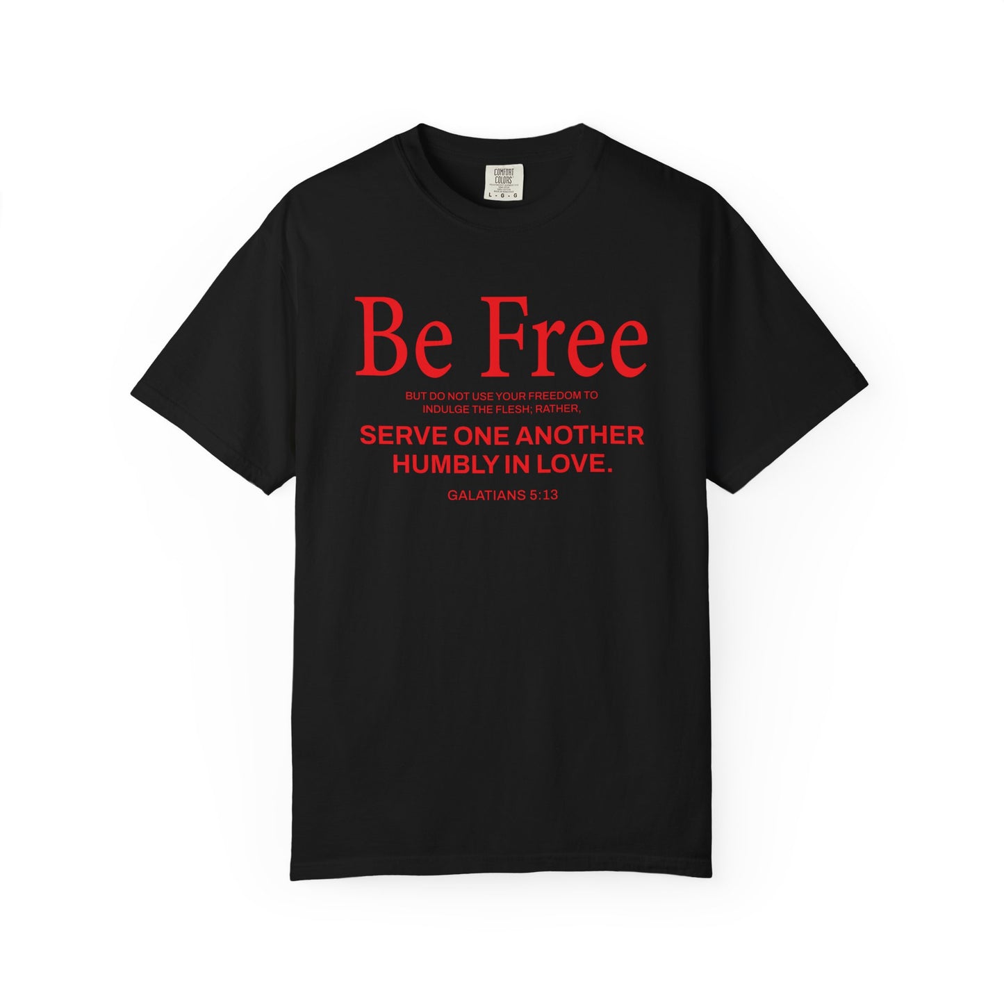Be Free Galatians 5:13 T‑Shirt — Faith-Inspired Christian Tee