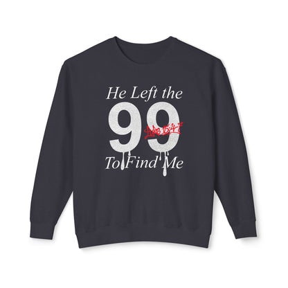 He Left the 99 Sweatshirt — Luke 15:4-7 Christian Crewneck