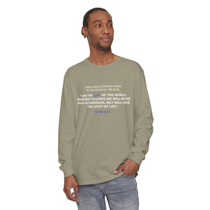 I Am The Light Of the World "John 8:12" 100% Cotton Long Sleeve