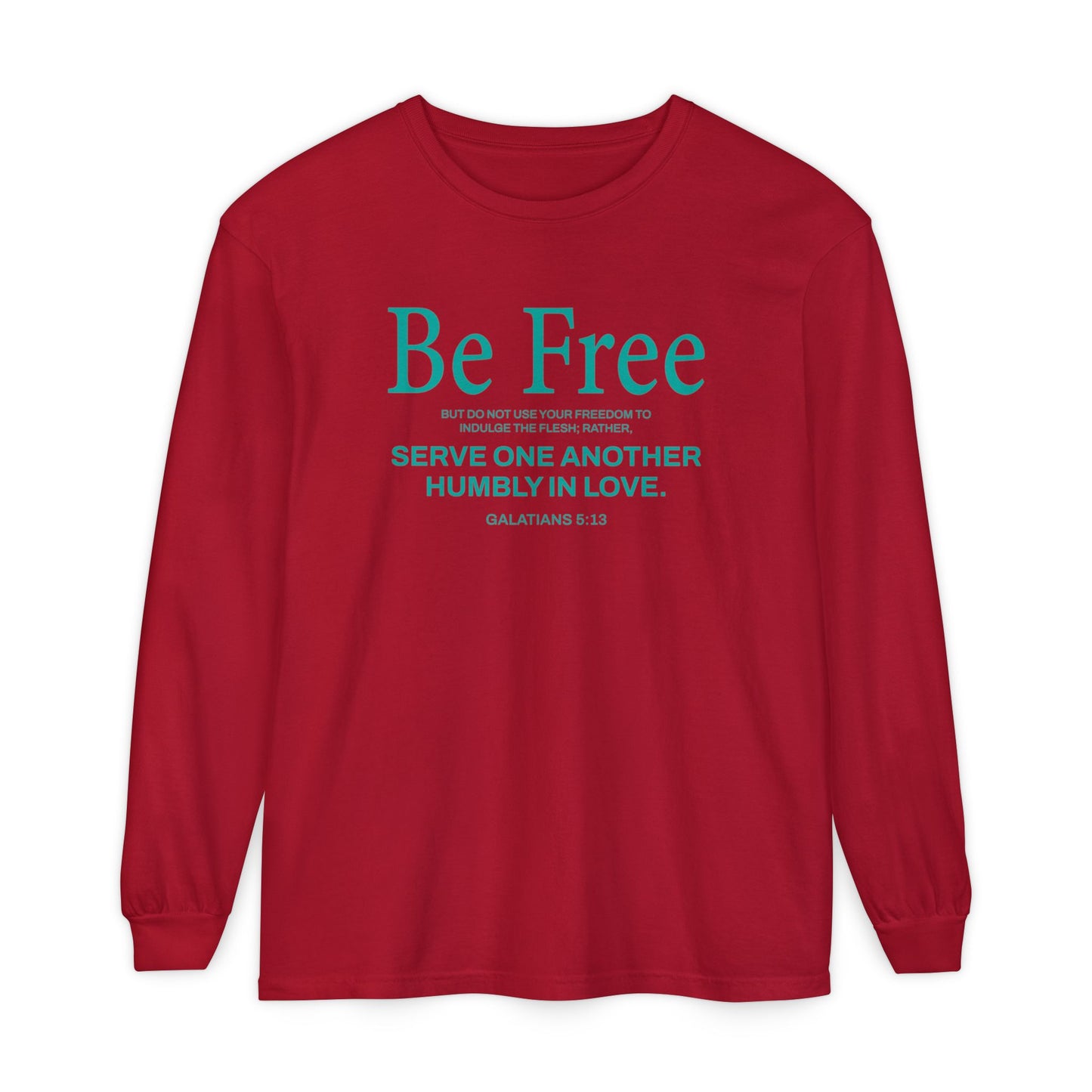 Be Free "Galatians 5:13" Teal