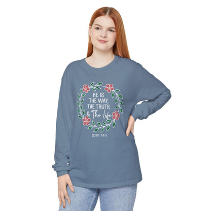 He is The Way The Truth & The Life Flowers  "John 14:6" 100% cotton Long Sleeve