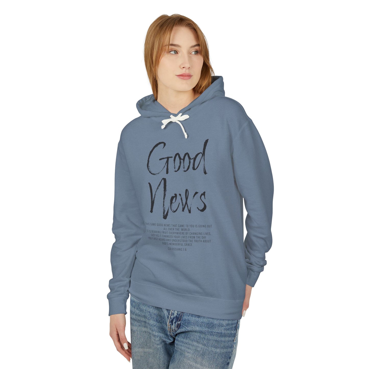 Good News Colossians 1:6 Long Sleeve T-Shirt — Faith Scripture Christian Hoodie