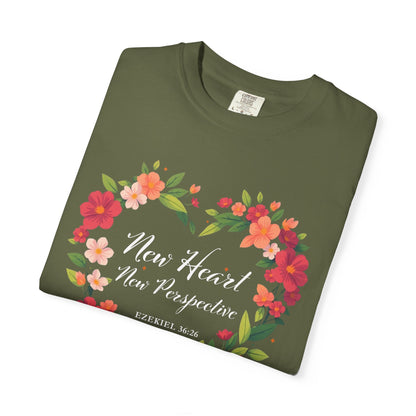 New Heart and New Perspective "Ezekiel 36:26" 100% Cotton T Shirt