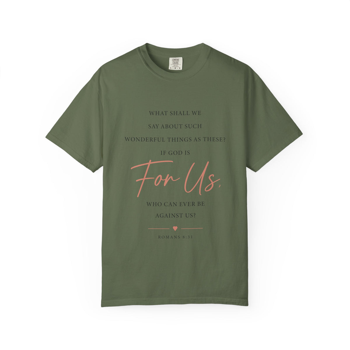 For Us Garment-Dyed Tee — Inspirational Script Christian T-Shirt