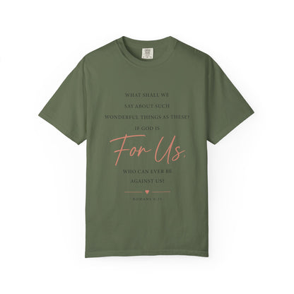 For Us Garment-Dyed Tee — Inspirational Script Christian T-Shirt