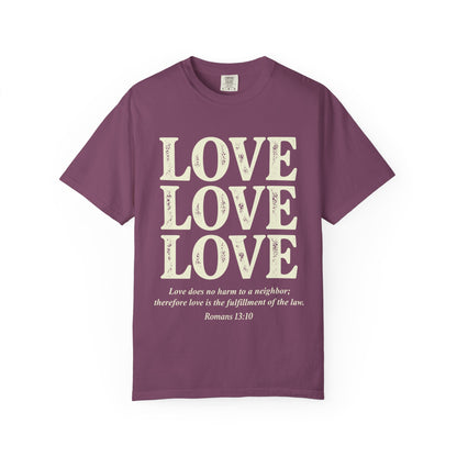 Love Love Love Scripture T‑Shirt — Romans 13:10 Faith Graphic Tee