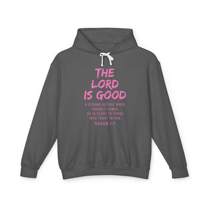 The Lord is Good "Nahum 1:7" PINK hoodie